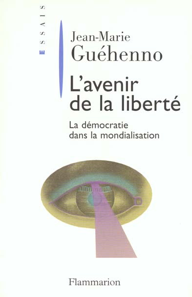 Emprunter L'AVENIR DE LA LIBERTE. La démocratie dans la mondialisation livre