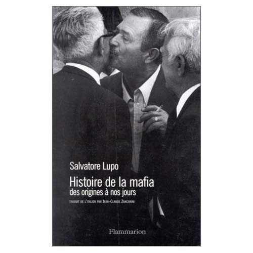 Emprunter HISTOIRE DE LA MAFIA. Des origines à nos jours livre