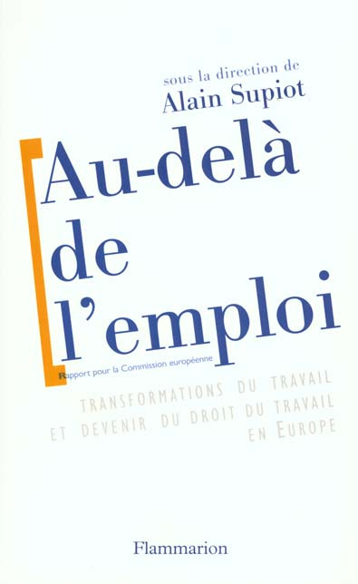 Emprunter AU-DELA DE L'EMPLOI. Transformations du travail et devenir du droit du travail en Europe livre
