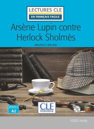 Emprunter Arsène Lupin contre Herlock Sholmès. Avec 1 CD audio MP3 livre
