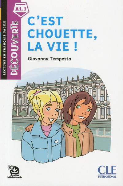 Emprunter C'est chouette, la vie ! livre