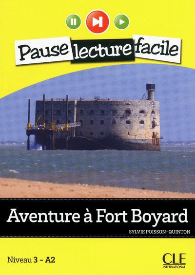 Emprunter Aventure à Fort Boyard. Niveau 3-A2, avec 1 CD audio livre