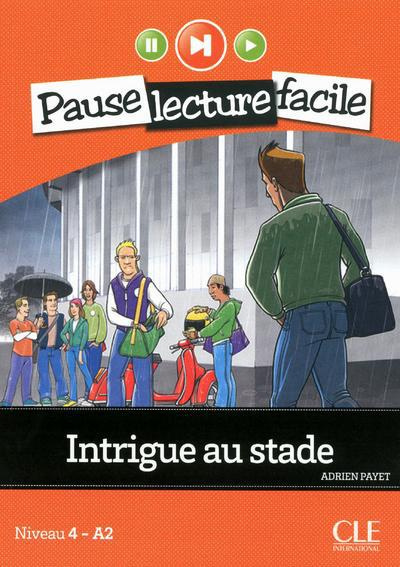 Emprunter Intrigue au stade. Niveau 4 - A2, avec 1 CD audio livre