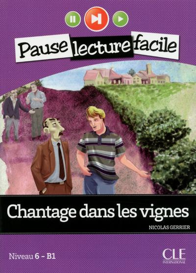 Emprunter Chantage dans les vignes. Niveau B1, avec 1 CD audio livre