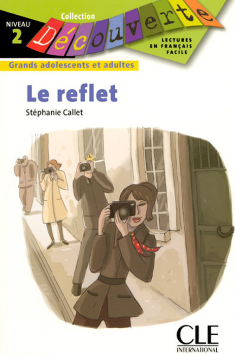 Emprunter Le reflet. Niveau 2 livre