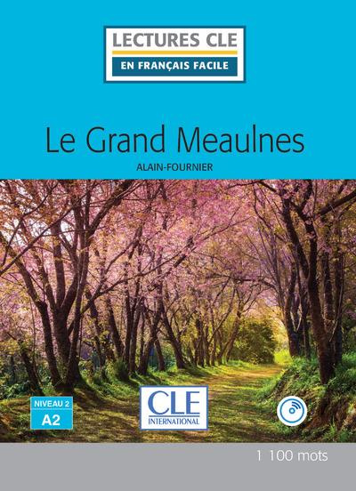 Emprunter Le Grand Meaulnes lecture Fle niveau a2. Avec 1 CD audio livre