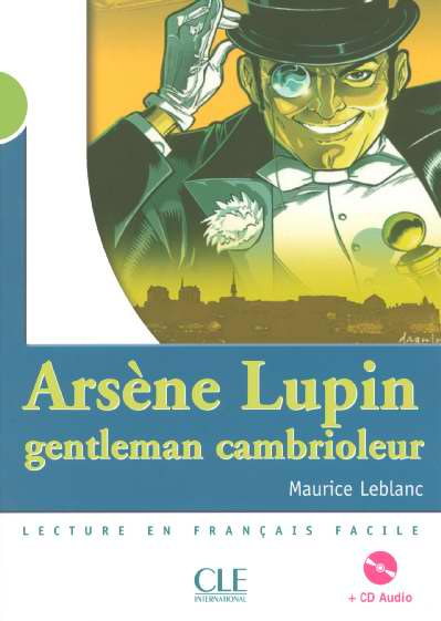 Emprunter Arsène Lupin, gentleman cambrioleur. Avec 1 CD audio livre