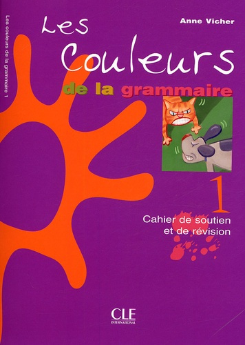 Emprunter Les couleurs de la grammaire 1. Cahier de soutien et révision livre