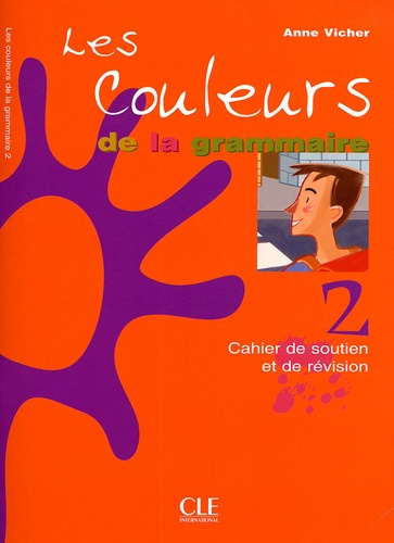 Emprunter Les couleurs de la grammaire 2. Cahier de soutien et de révision livre