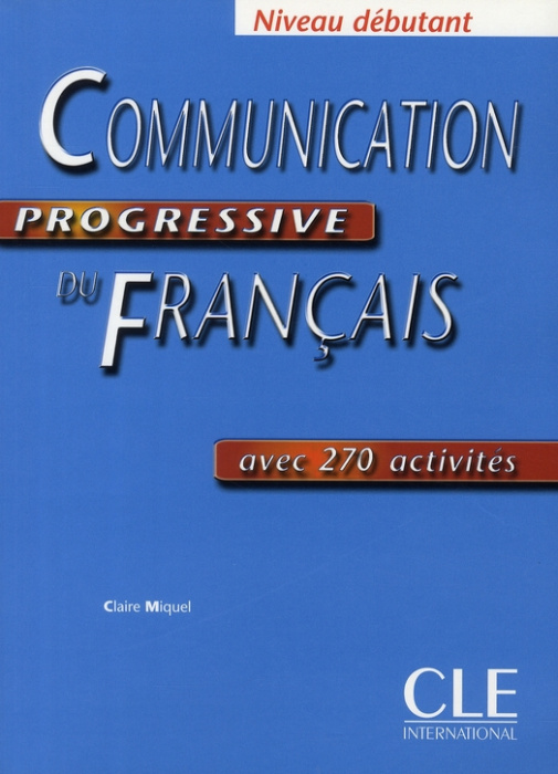 Emprunter Communication progressive du Français niveau débutant. Avec 270 activités livre