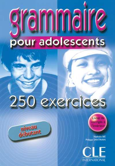 Emprunter Grammaire pour adolescents. 250 exercices niveau débutant livre