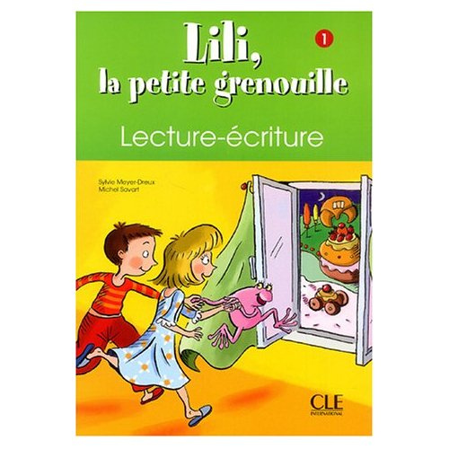 Emprunter Lili, la petite grenouille. Lecture-écriture 1 livre