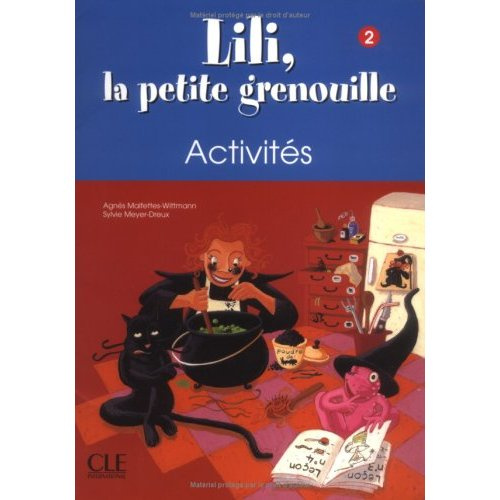 Emprunter Lili la petite grenouille 2. Activités livre