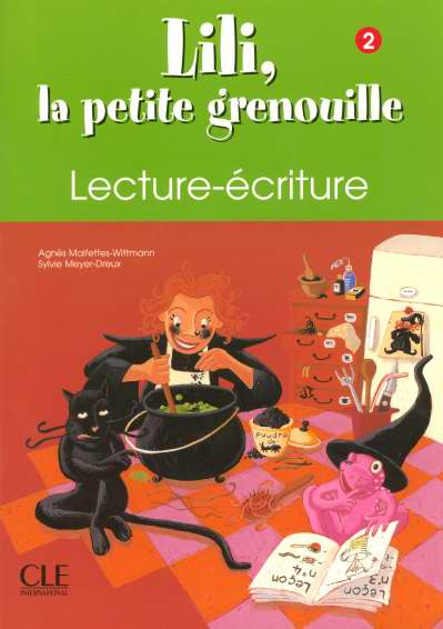 Emprunter Lili, la petite grenouille Niveau 2. Lecture/Ecriture livre
