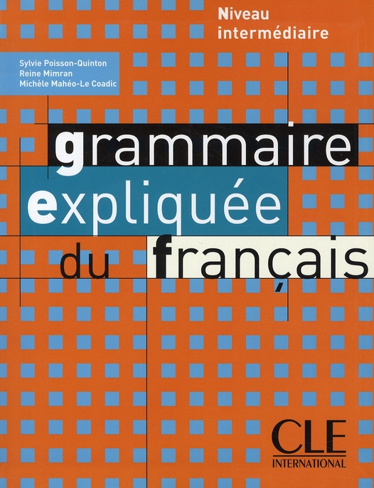 Emprunter Grammaire expliquée du français. Niveau intermédiaire livre