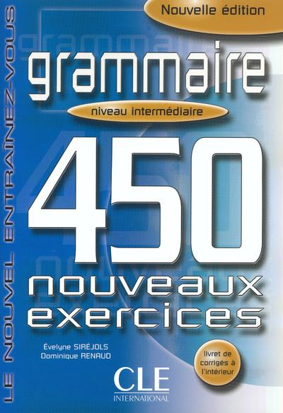 Emprunter Grammaire : 450 nouveaux exercices. Niveau intermédiaire livre