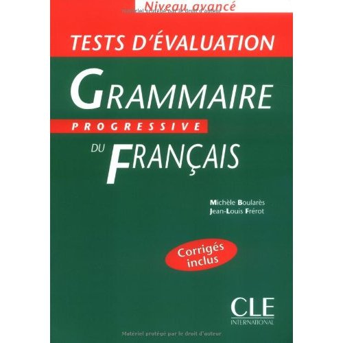 Emprunter Grammaire progressive du français Niveau avancé. Tests d'évaluation livre