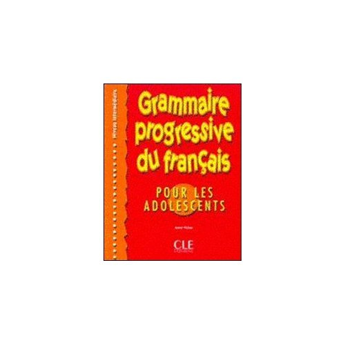 Emprunter Grammaire progressive du français pour les adolescents. Niveau intermédiaire livre