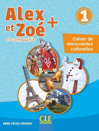 Emprunter Alex et Zoé et compagnie 1. Cahier de découvertes culturelles livre