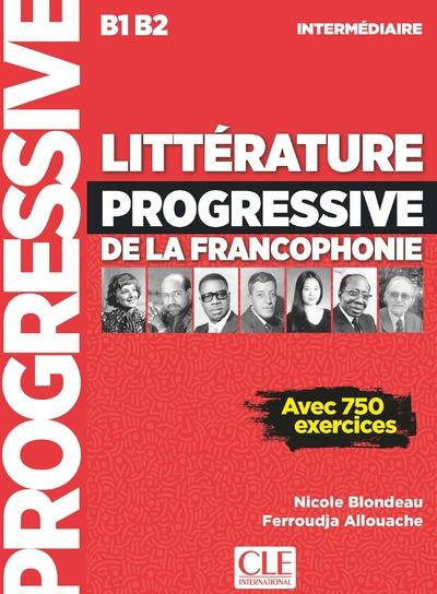 Emprunter Littérature progressive de la francophonie B1 B2 intermédiaire livre