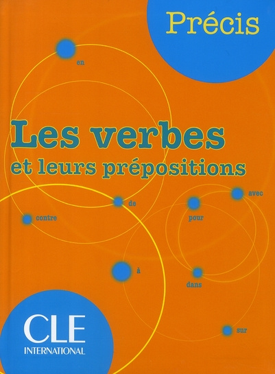 Emprunter Les verbes et leurs prépositions livre