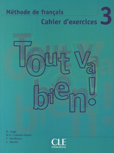 Emprunter Tout va bien ! 3. Méthode de français, cahier d'exercices, avec 1 CD-ROM livre