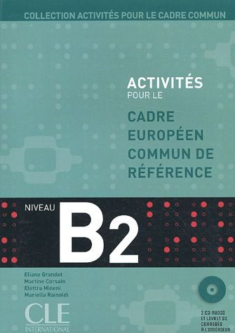 Emprunter Activités pour le cadre commun B2. Avec 2 CD audio livre