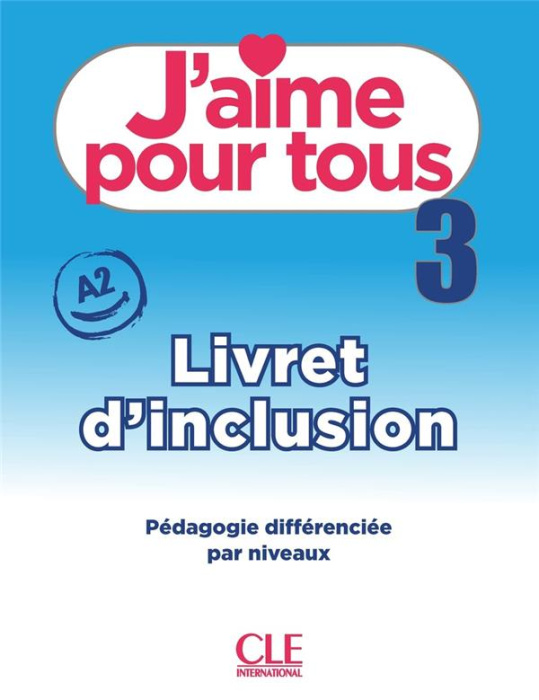 Emprunter J'aime pour tous 3 A2. Livret d'inclusion livre
