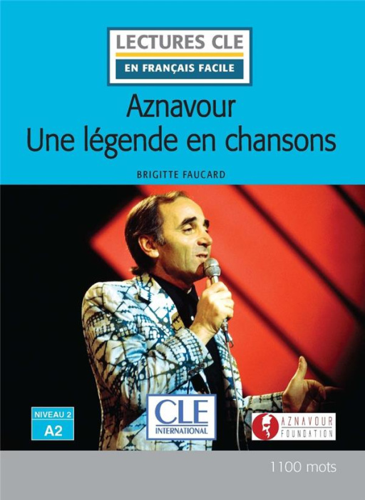 Emprunter Aznavour. Une légende en chansons - Niveau 2 A2 livre