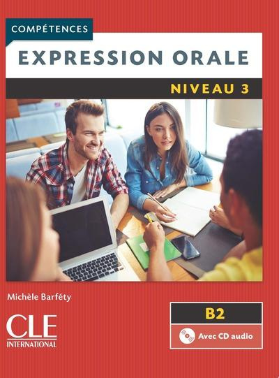 Emprunter Expression orale Niveau 3 B2. Avec 1 CD audio livre