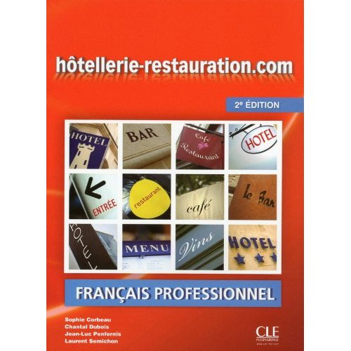 Emprunter Hôtellerie-restauration.com Français professionnel. Avec le livret : Guide oenologie et gastronomie, livre