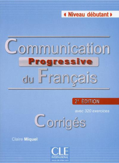 Emprunter Communication progressive du français Niveau débutant. Corrigés, 2e édition livre