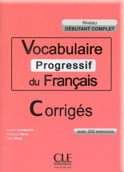 Emprunter Vocabulaire progressif du français Niveau débutant complet. Corrigés livre