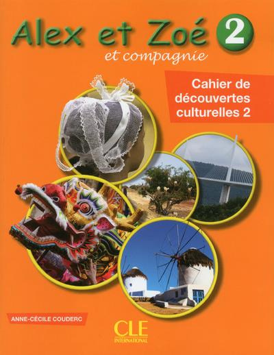 Emprunter Alex et Zoé Niveau 2. Cahier de découvertes culturelles livre