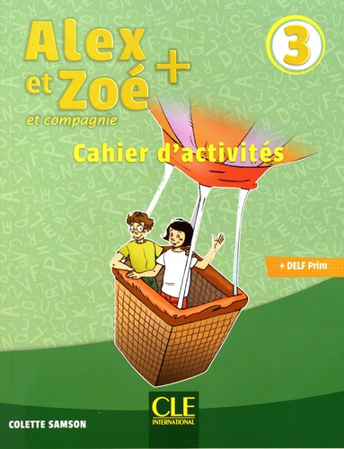 Emprunter Alex et Zoé et compagnie 3. Cahier d'activités livre