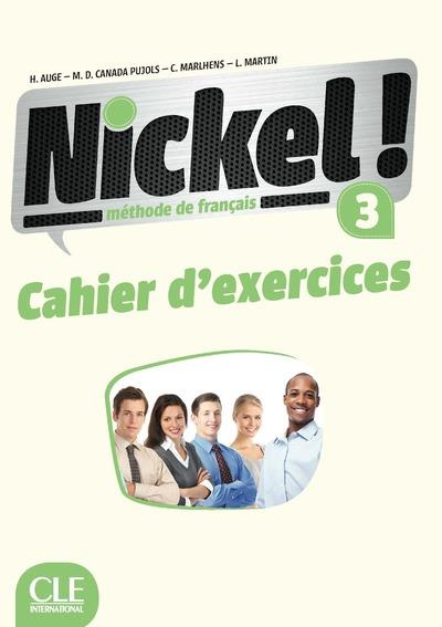 Emprunter Nickel ! 3 B1/B2. Cahier d'exercices livre