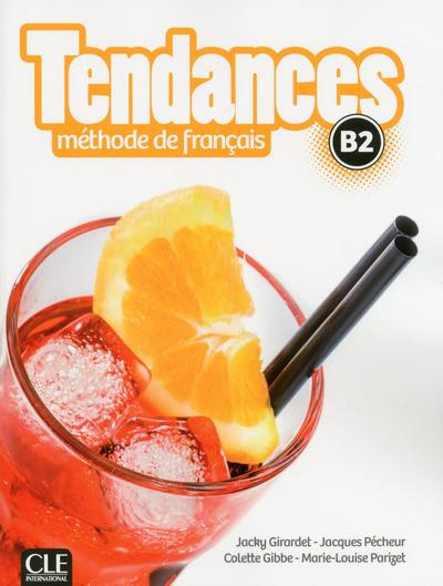 Emprunter Tendances B2 Méthode de français. Avec 1 DVD livre
