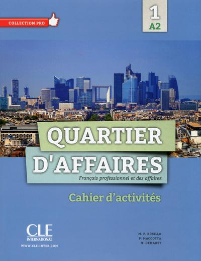 Emprunter Quartier d'affaires 1 A2. Cahier d'activités livre