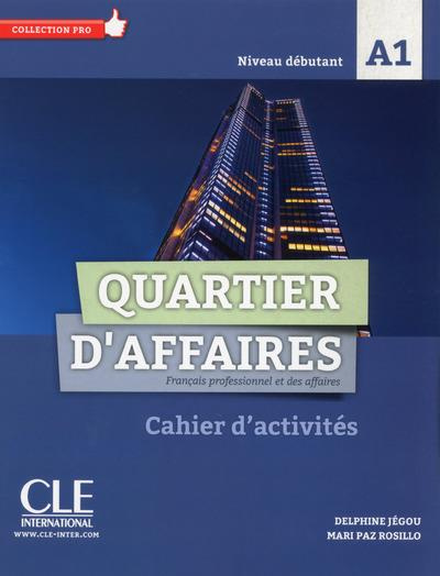 Emprunter Quartier d'affaires A1. Cahier d'activités livre