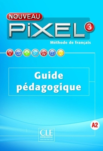 Emprunter Méthode de français Nouveau Pixel 3. Guide pédagogique, Edition 2016 livre