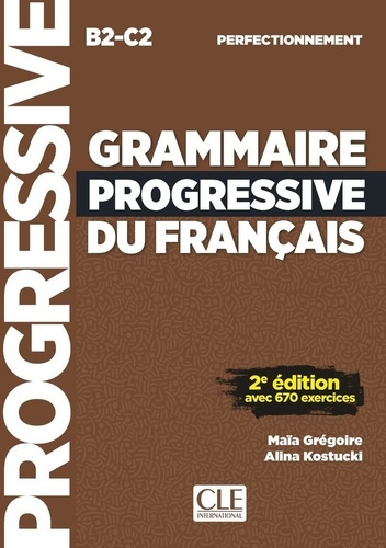 Emprunter Grammaire progressive du français perfectionnement B2-C2. 2e édition livre