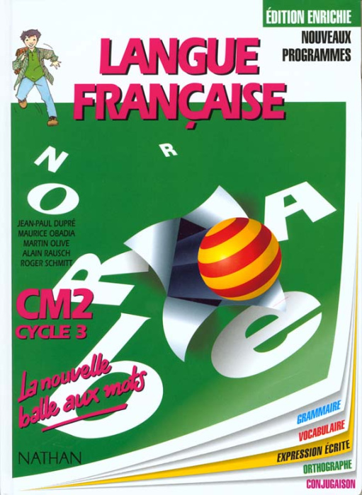 Emprunter Langue française, CM2, cycle 3. Grammaire, vocabulaire, orthographe, conjugaison, expression écrite livre