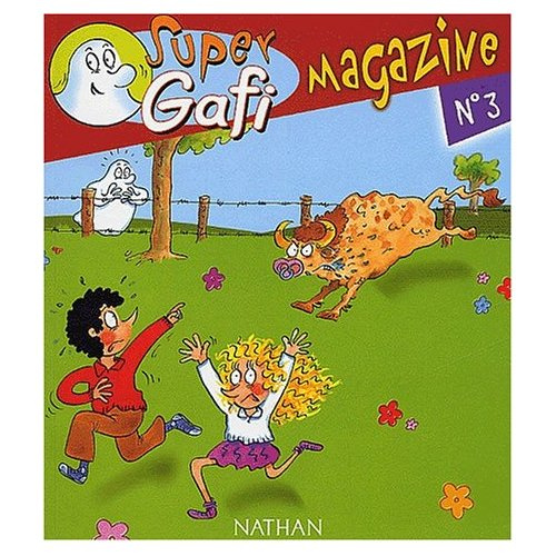 Emprunter Français CP Super Gafi Magazine. Gafi et le terrible taureau livre