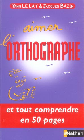 Emprunter Aimer l'orthographe livre