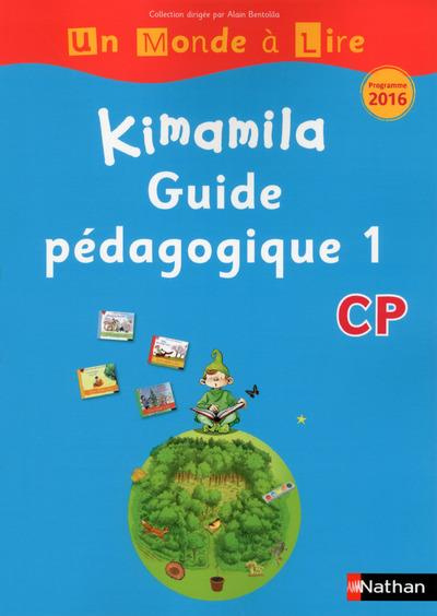 Emprunter Français CP Kimamila Un Monde à Lire série bleue. Guide pédagogique 1 livre