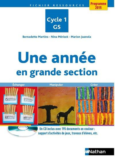 Emprunter Une année en grande section Cycle 1 GS. Avec 1 CD-ROM livre