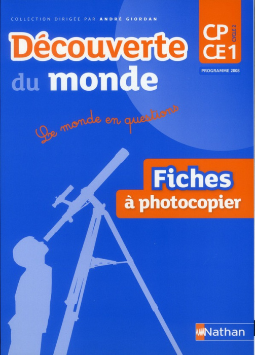 Emprunter Découverte du monde CP-CE1 Le Monde en questions. Fiches à photocopier Programme 2008 livre