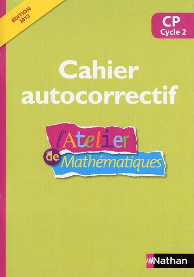 Emprunter L'atelier de mathématiques CP cycle 2. Cahier autocorrectif livre