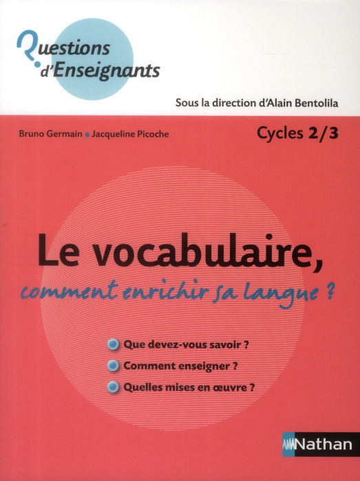 Emprunter Le vocabulaire, comment enrichir sa langue ? Cycles 2/3 livre