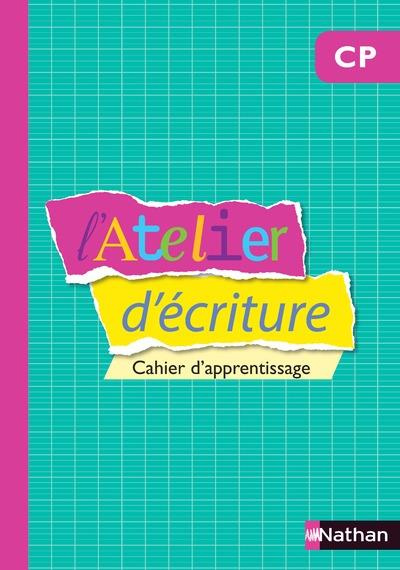 Emprunter L'Atelier d'écriture CP. Cahier d'apprentissage livre